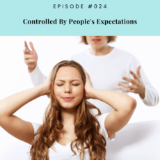 Controlled By People’s Expectations